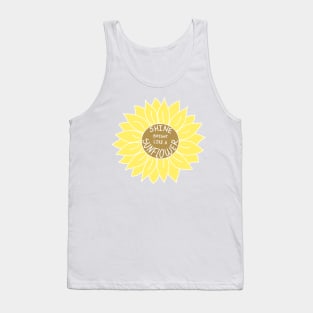 Shine Bright Like A Sunflower Tank Top